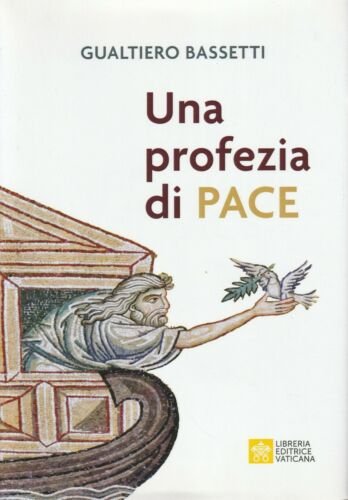 Una profezia di pace.