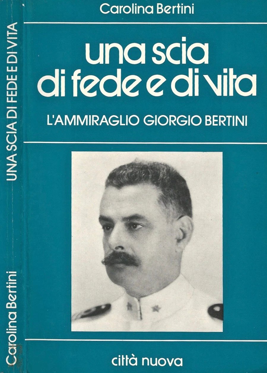 Una scia di fede e di vita. L'ammiraglio Giorgio Bertini | Immagine principale