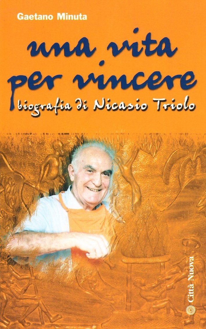 Una vita per vincere. Biografia di Nicasio Triolo