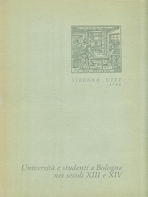 Universita' e studenti a Bologna nei secoli XIII e XIV.