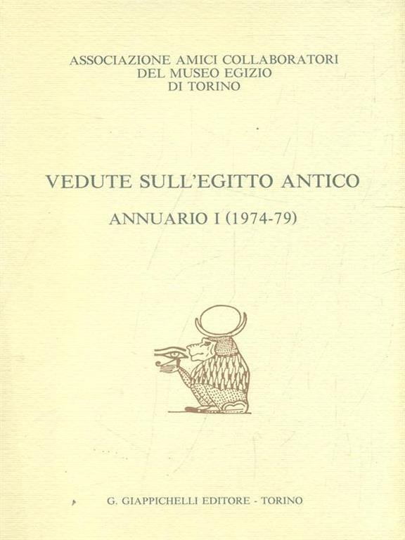 Vedute sull'Egitto antico. Annuario n.1 anni 1974-75 / 1978-79