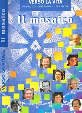 Verso la vita 4. Profili di cristiani autentici.