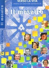 Verso la vita 4. Profili di cristiani autentici.