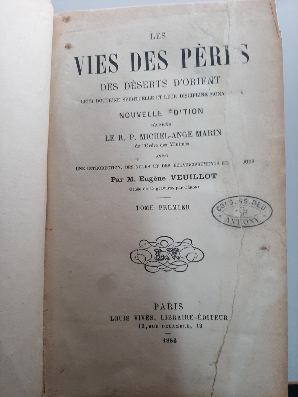 Vies des pères martyrs et autres principaux saints. Tirées des …