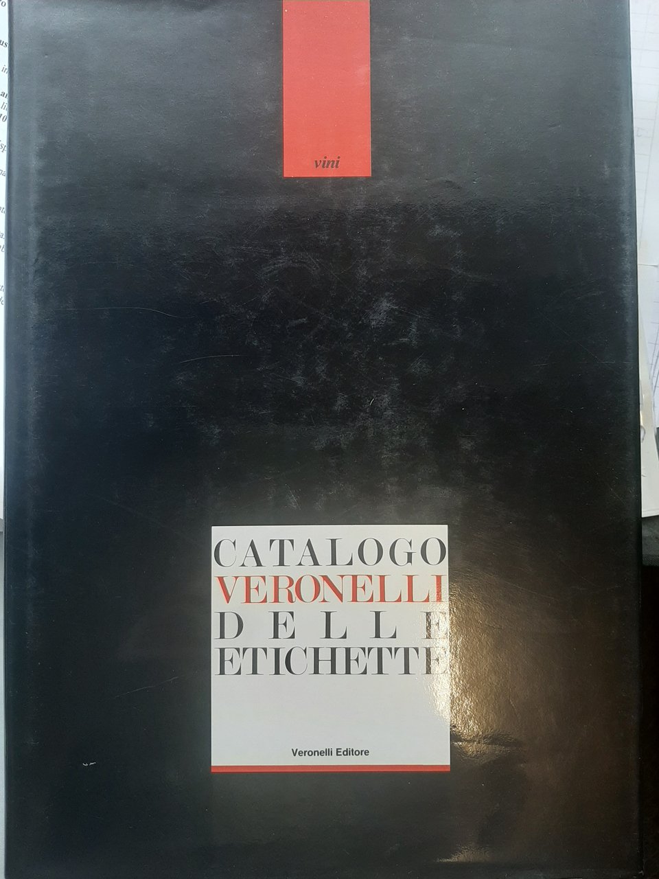 Vini. Catalogo Veronelli delle Etichette