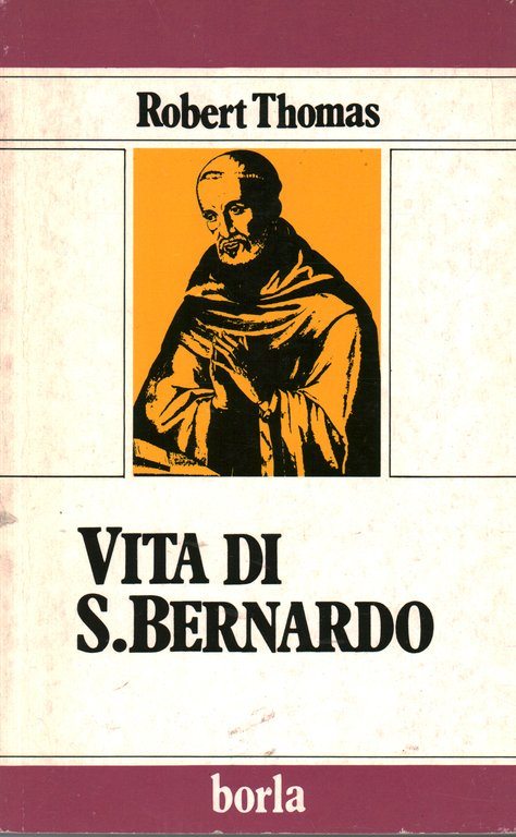 Vita di San Bernardo.