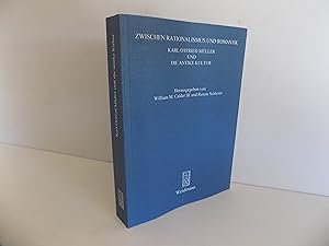 Zwischen Rationalismus und Romantik. Karl Otfried Mueller und die Antike …
