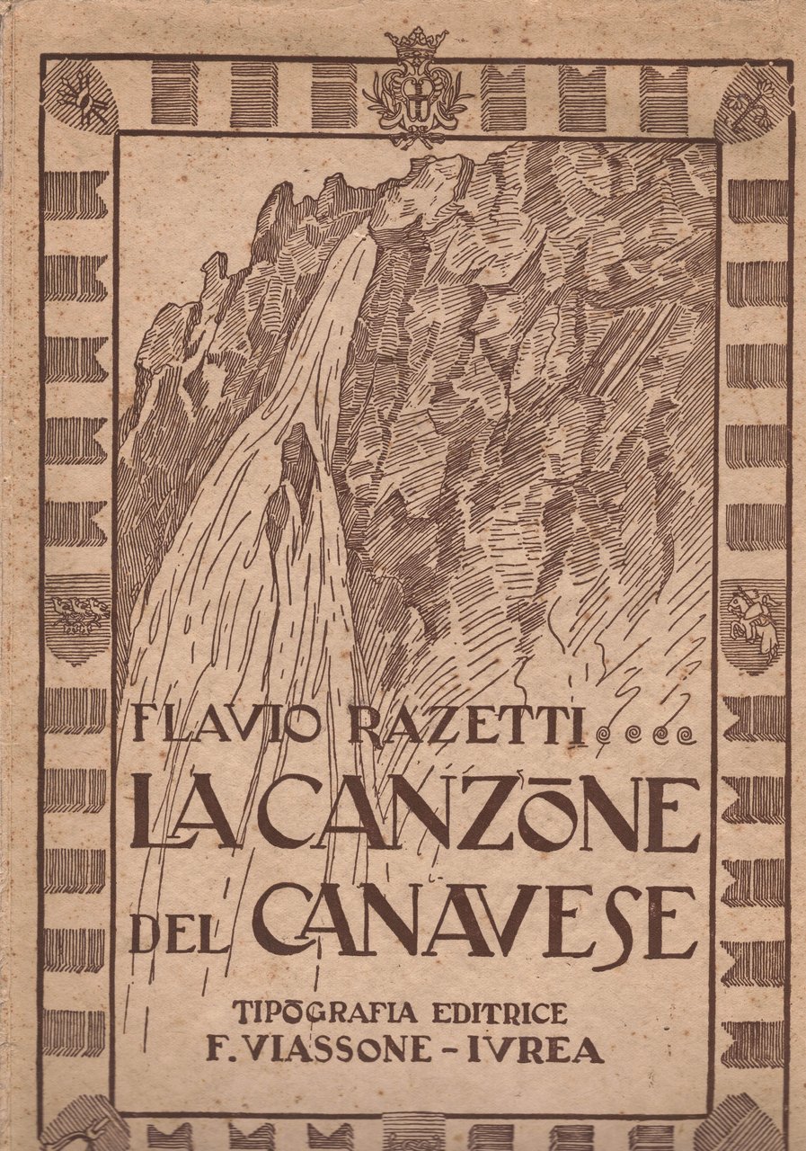 La canzone del Canavese e S. Sebastiano in Biella con …