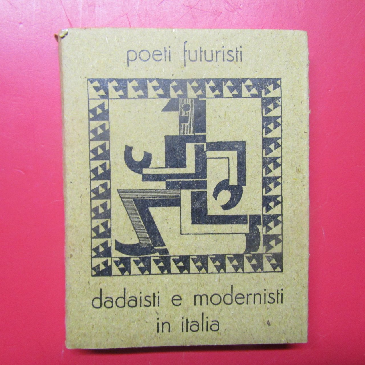 Poeti Futuristi Dadaisti e Modernisti in Italia