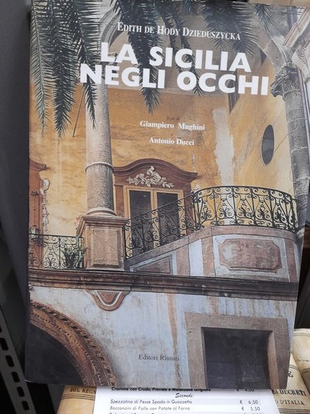 LA SICILIA NEGLI OCCHI. Testi di G. Mughini e A. …