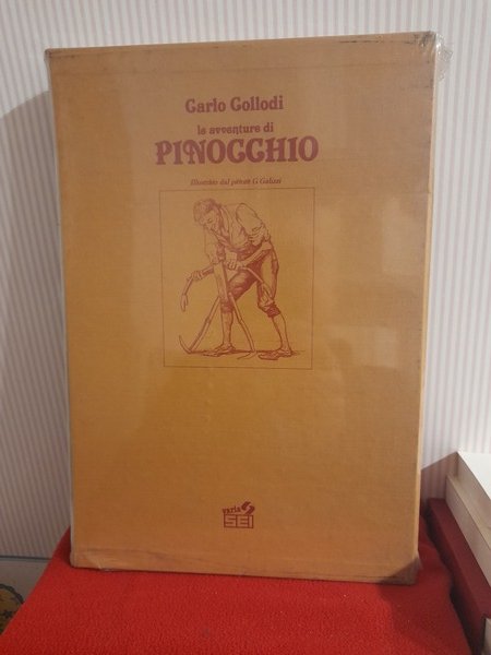 LE AVVENTURE DI PINOCCHIO. Illustrato dal pittore Galizzi. Sei, 1990.