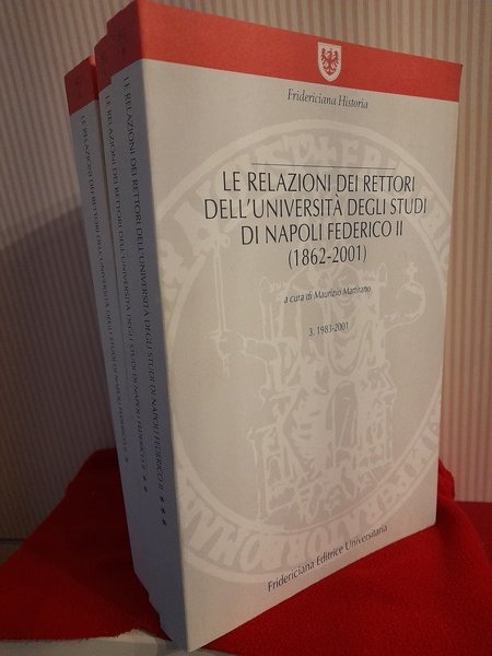 LE RELAZIONI DEI RETTORI DELL'UNIVERSITA' DEGLI STUDI DI NAPOLI FEDERICO …