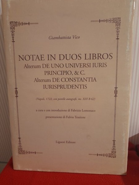 NOTAE IN DUOS LIBROS. ALTERUM DE UNO UNIVERSI IURIS PRINCIPIO, …