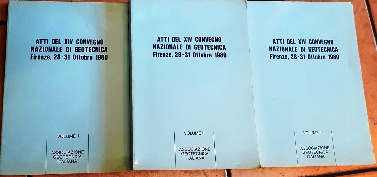 ATTI DEL XIV CONVEGNO NAZIONALE DI GEOTECNICA. Firenze, 28-31 ottobre …