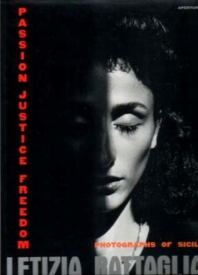 Passione Giustizia Libertà Fotografie dalla Sicilia