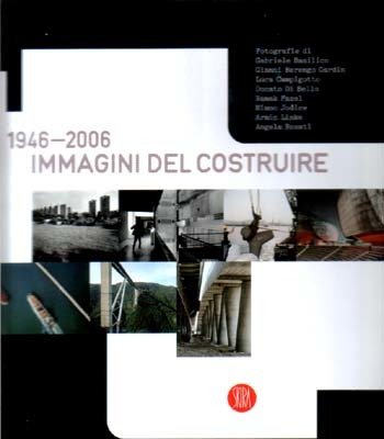 1946 - 2006 Immagini del costruire