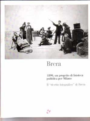 Brera 1899, un progetto di fototeca pubblica per Milano. Il …