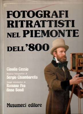 Fotografi ritrattisti nel Piemonte dell' Ottocento