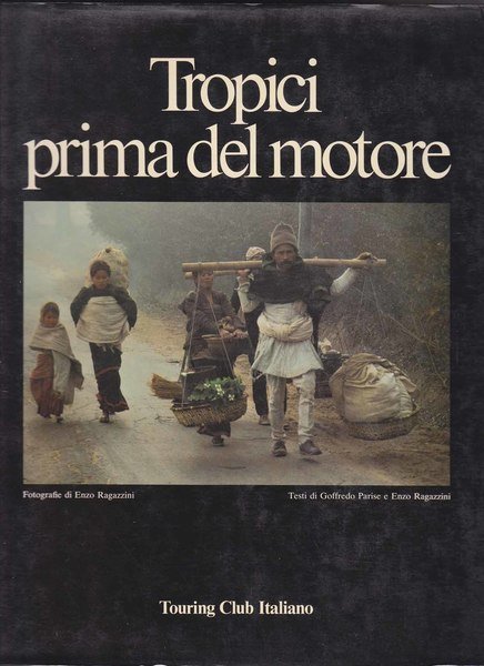 Tropici Prima del motore