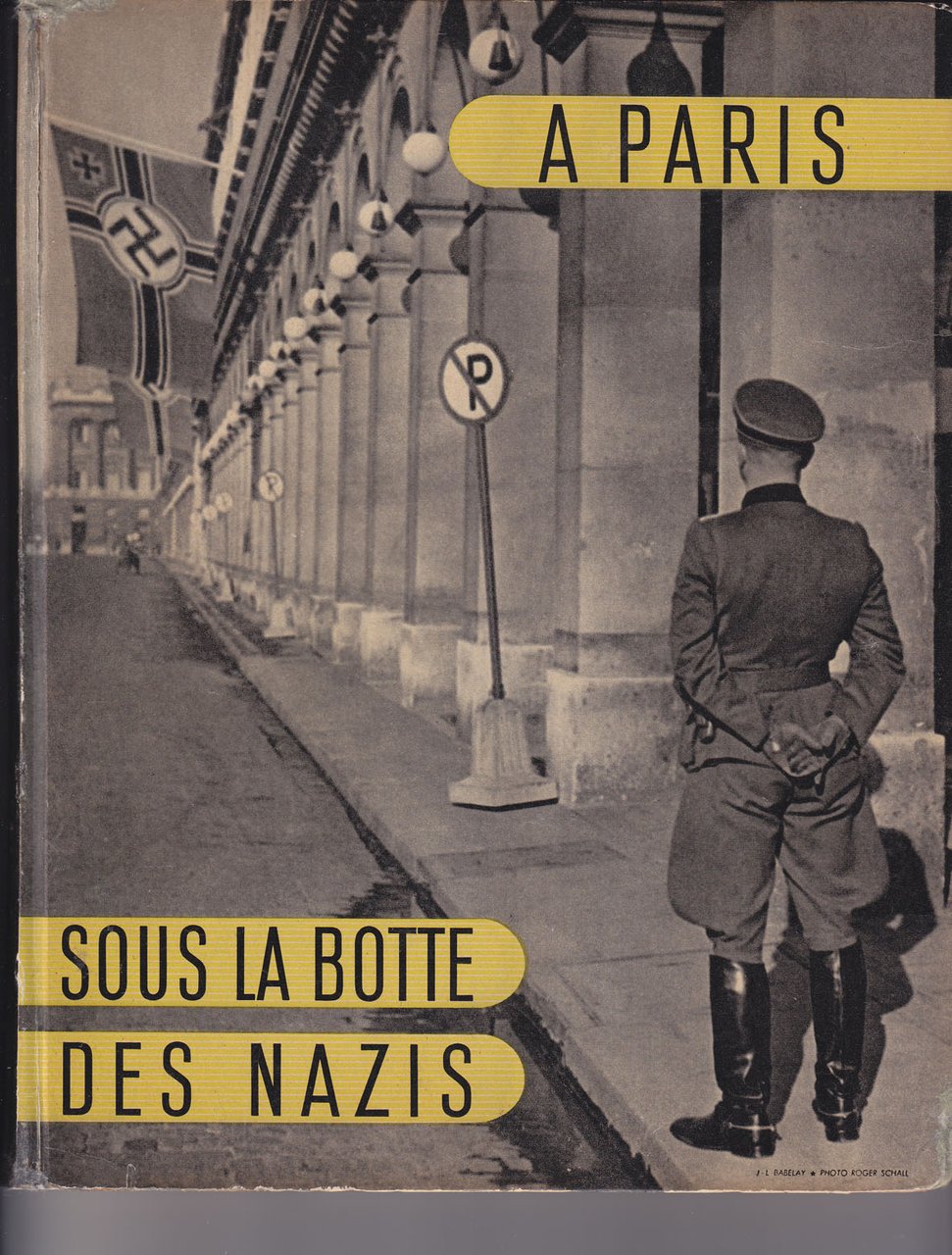 A Paris sous la botte des Nazis