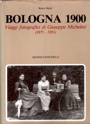 Italia 1900. Viaggi fotografici di G.Michelini (1873-1951)