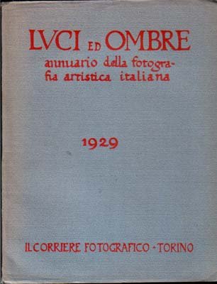 Luci ed ombre annuario della fotografia artistica italiana