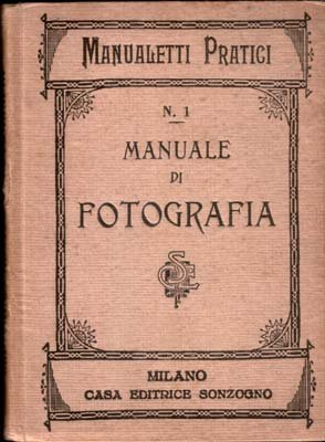 Manuale di fotografia N. 1 alla gelatina-bromuro d'argento