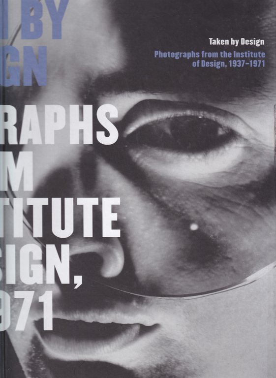 Photographs from yhe Institute of Design, 1937-1971