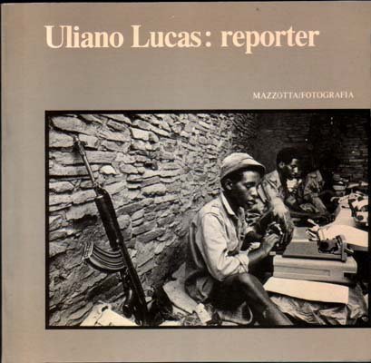 Uliano Lucas: reporter