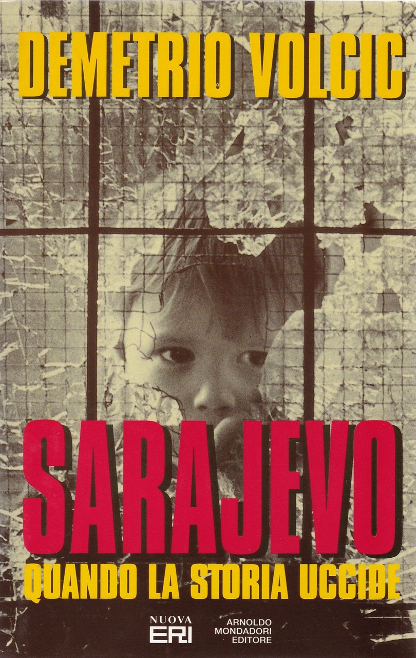 "Sarajevo" "Quando la storia uccide"