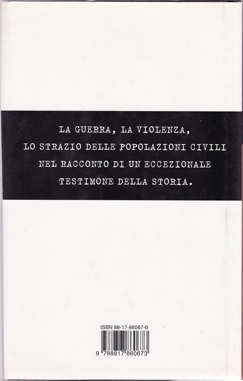 "Sporche guerre" "Dall'Afghanistan ai Balcani le avventure e gli incontri …