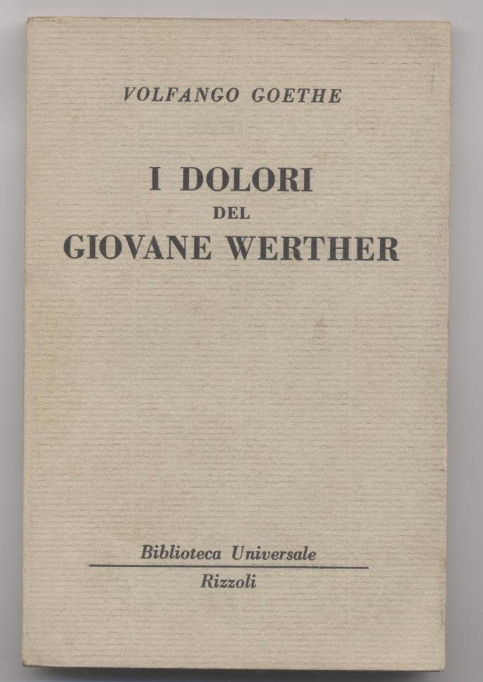 I dolori del giovane Werther - n. 437-438 vecchia Bur …