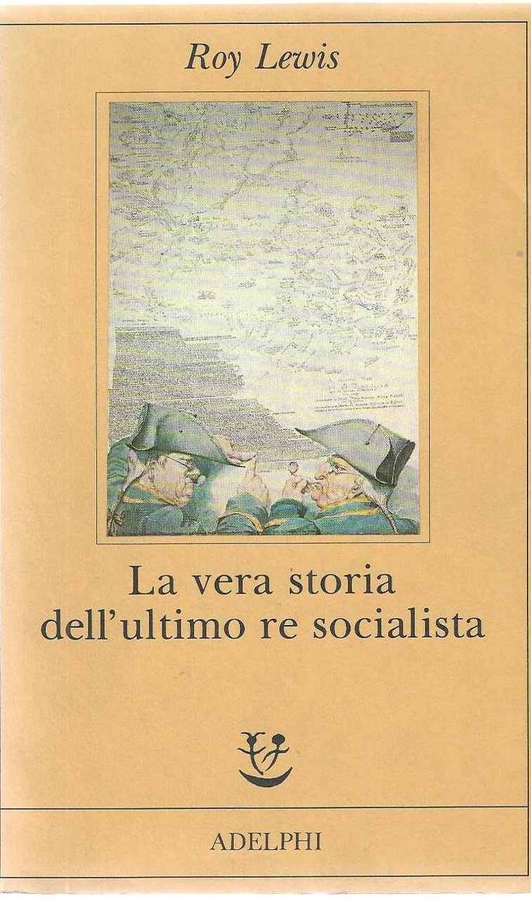 "La vera storia dell'ultimo re socialista"