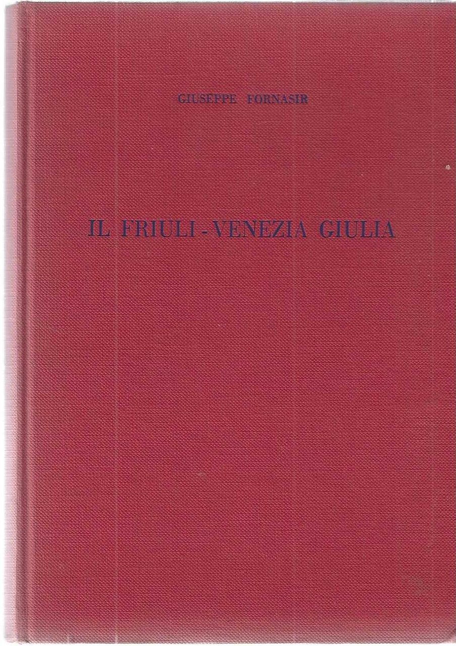 "Il Friuli - Venezia Giulia"