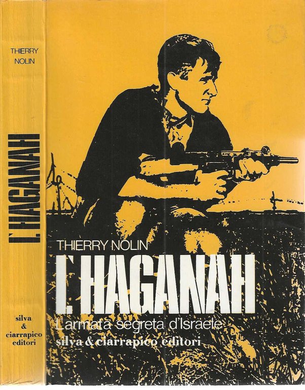 "L'Haganah" "L'armata segreta d'Israele"