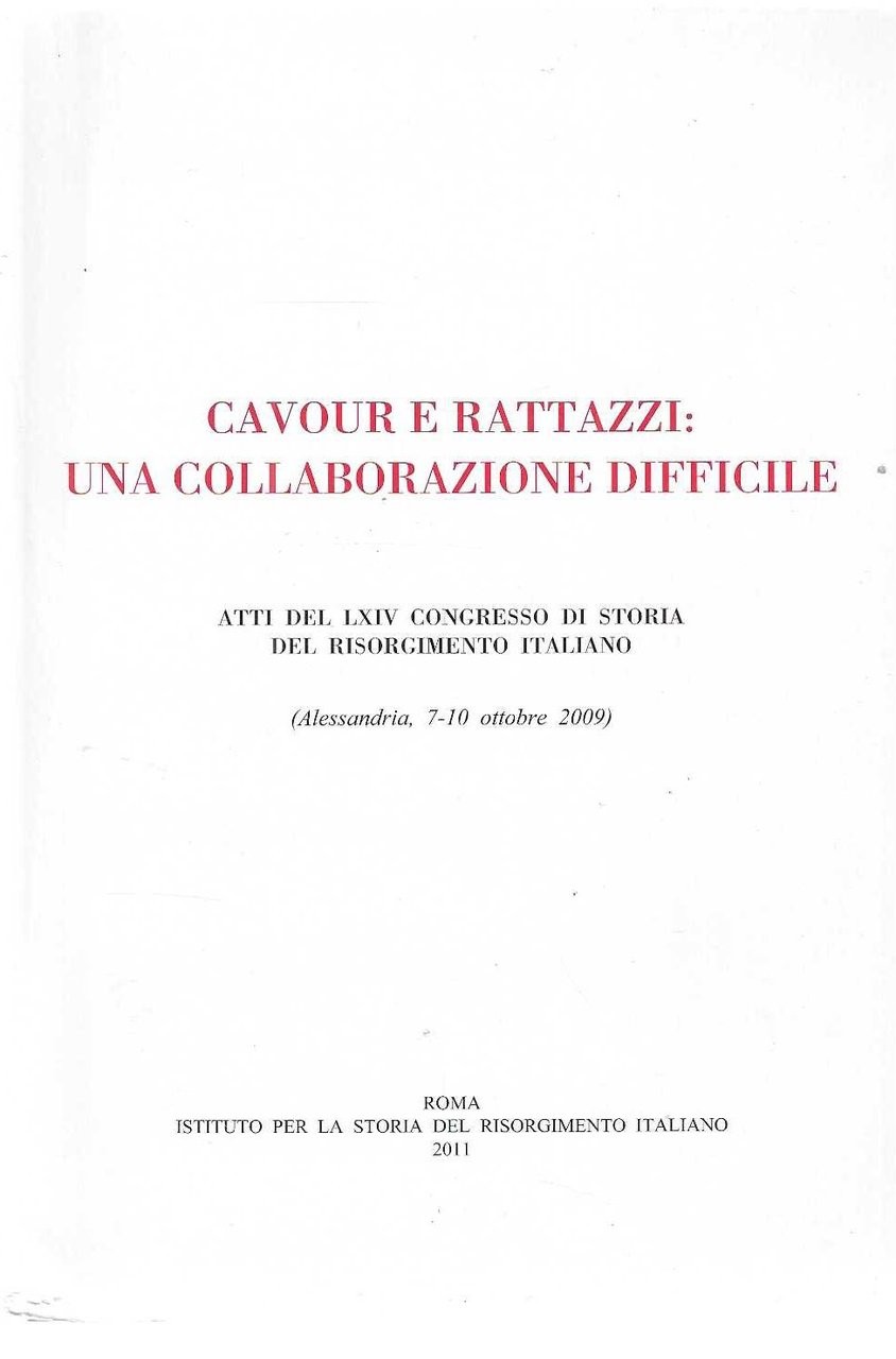 "Cavour e Rattazzi" "Una collaborazione difficile"