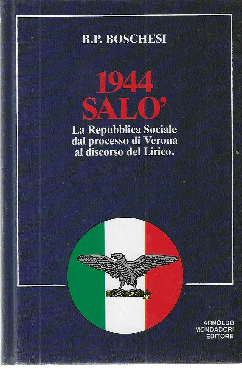 "1944 Salò" "La Repubblica Sociale dal processo di Verona al …