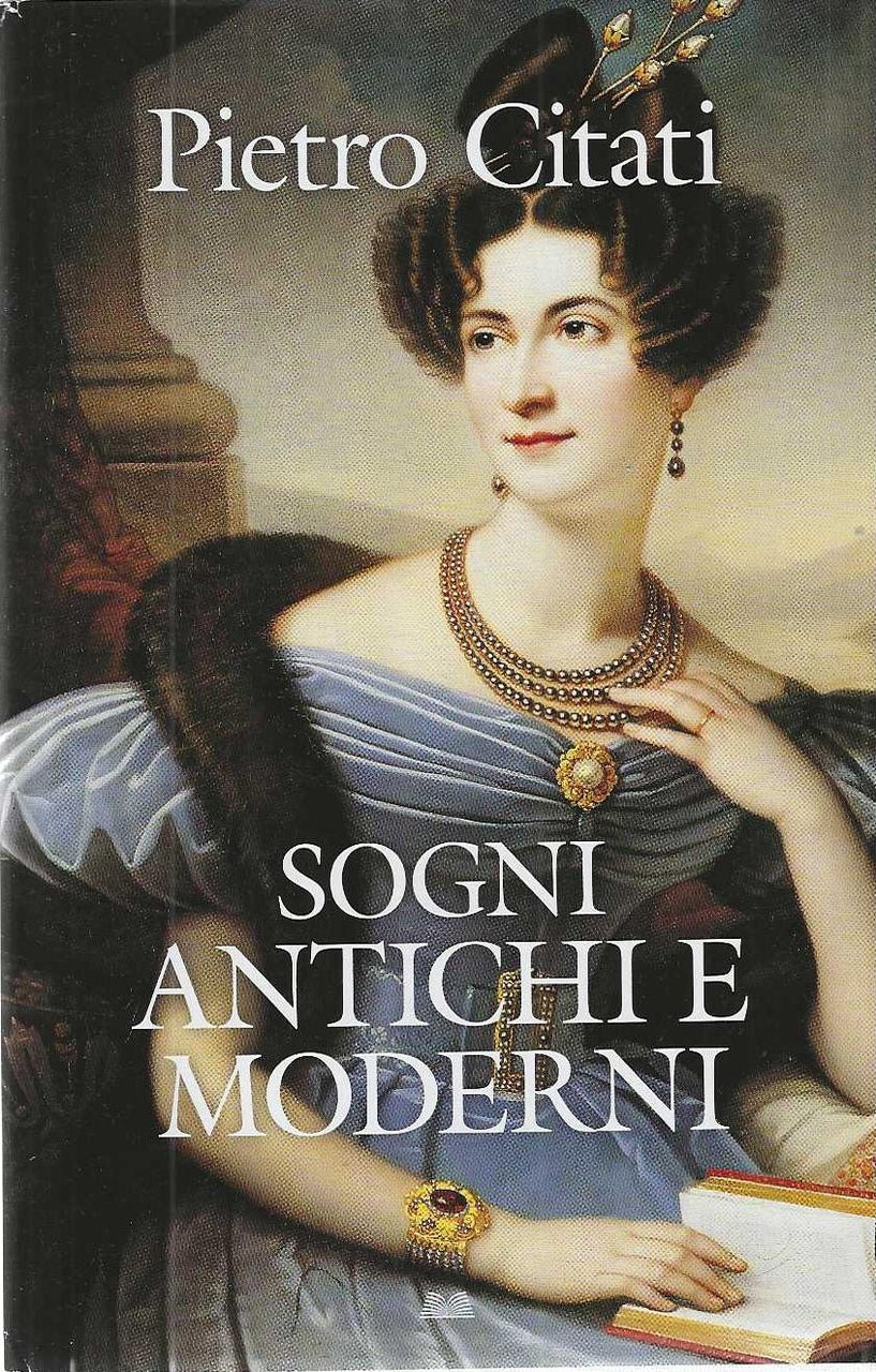 "Sogni antichi e moderni"