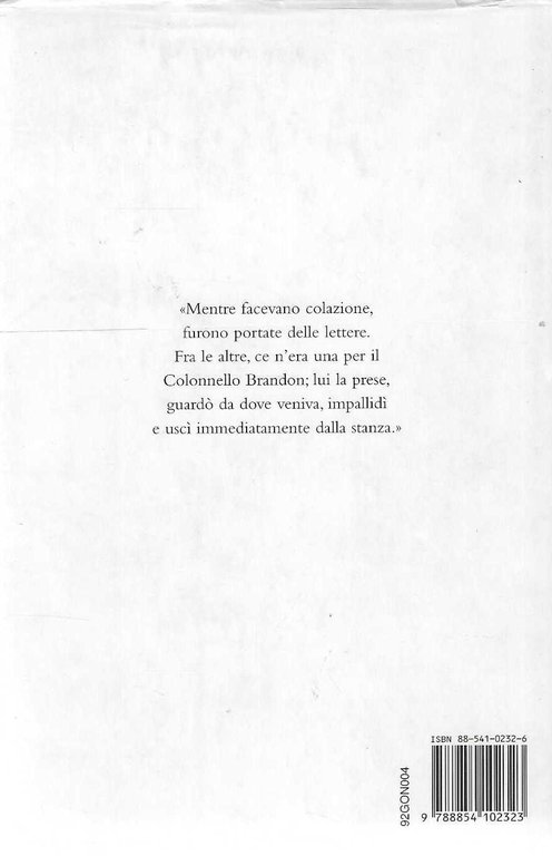 "Orgoglio e pregiudizio" "Ragione e sentimento"