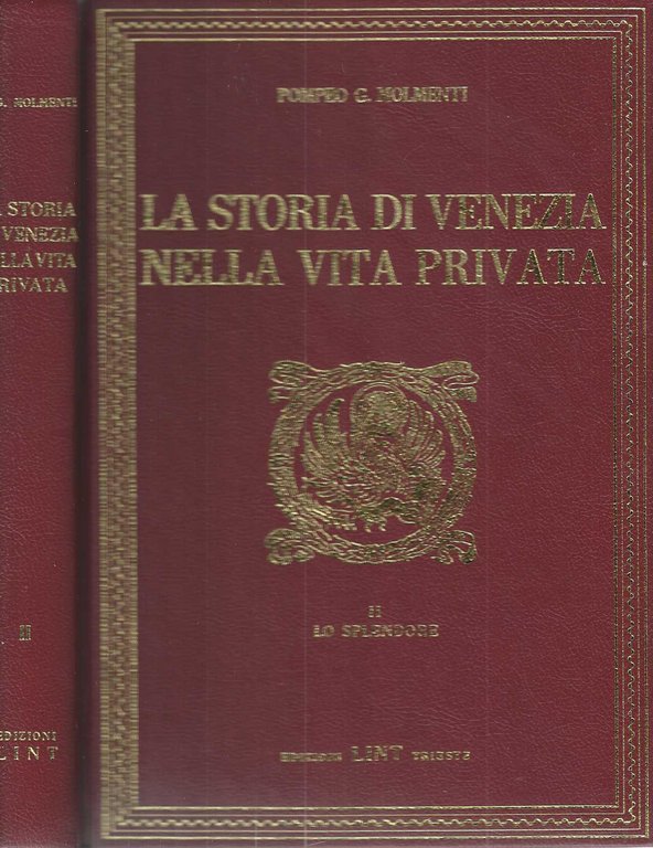 "La storia di Venezia nella vita privata" volume 1: "La …