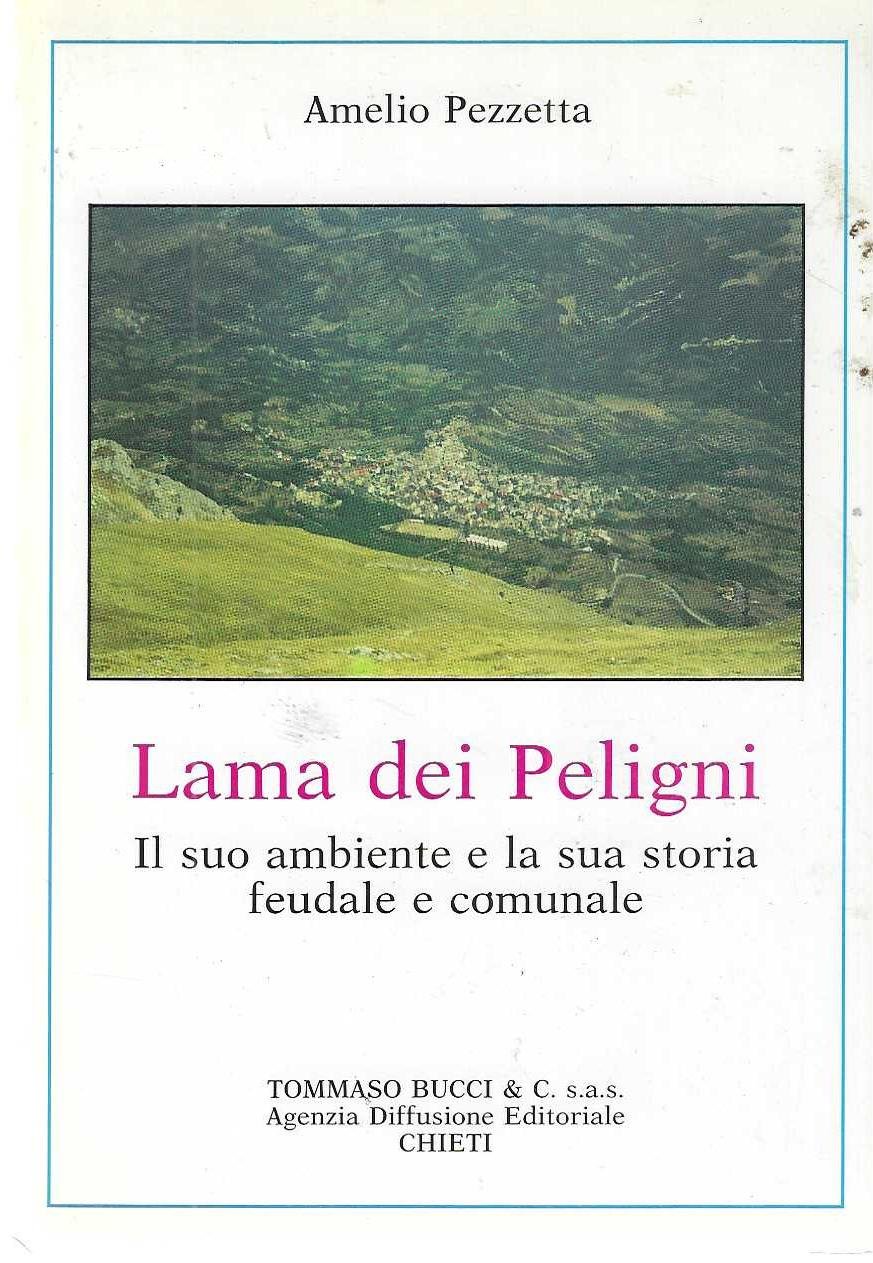 "Lama dei peligni" "Il suo ambiente e la sua storia …