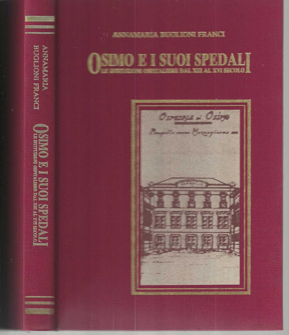 "Osimo e i suoi spedali" "Le istituzioni ospedaliere dal XIII …