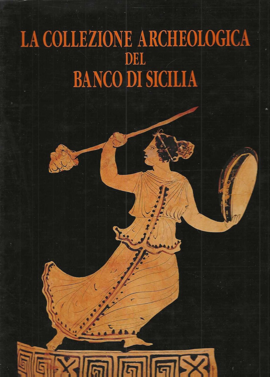 "La collezione archeologica del banco di Sicilia"