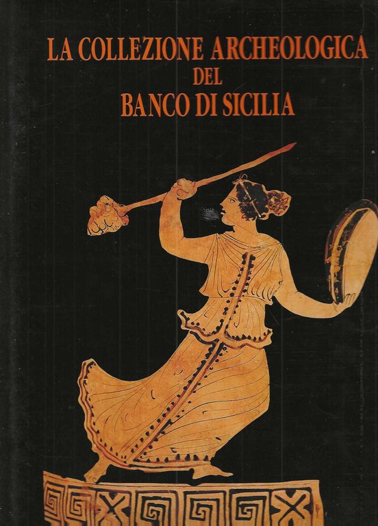 "La collezione archeologica del banco di Sicilia"