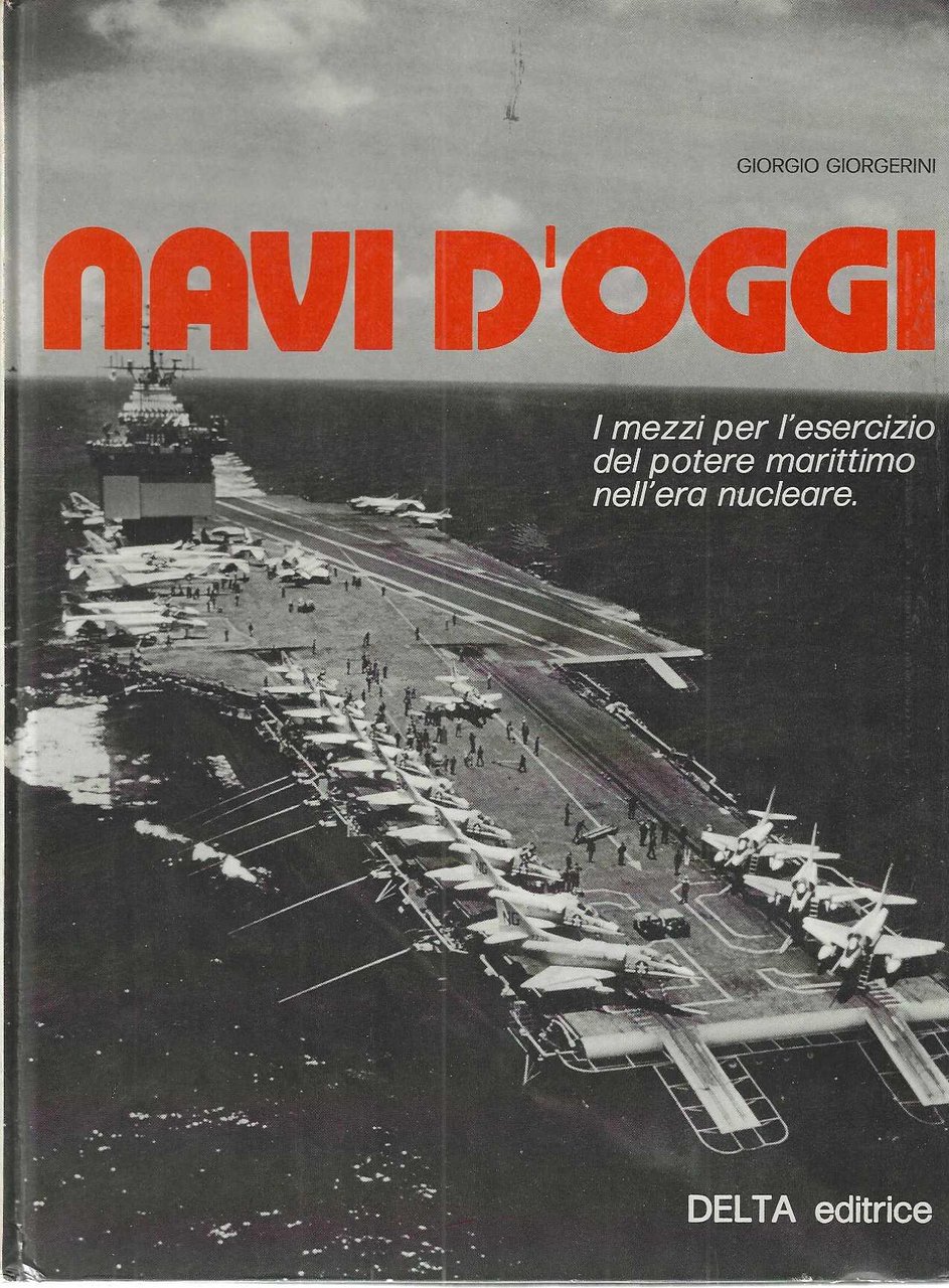 "Navi d'oggi" "I mezzi per l'esercito del potere marittimo nell'era …