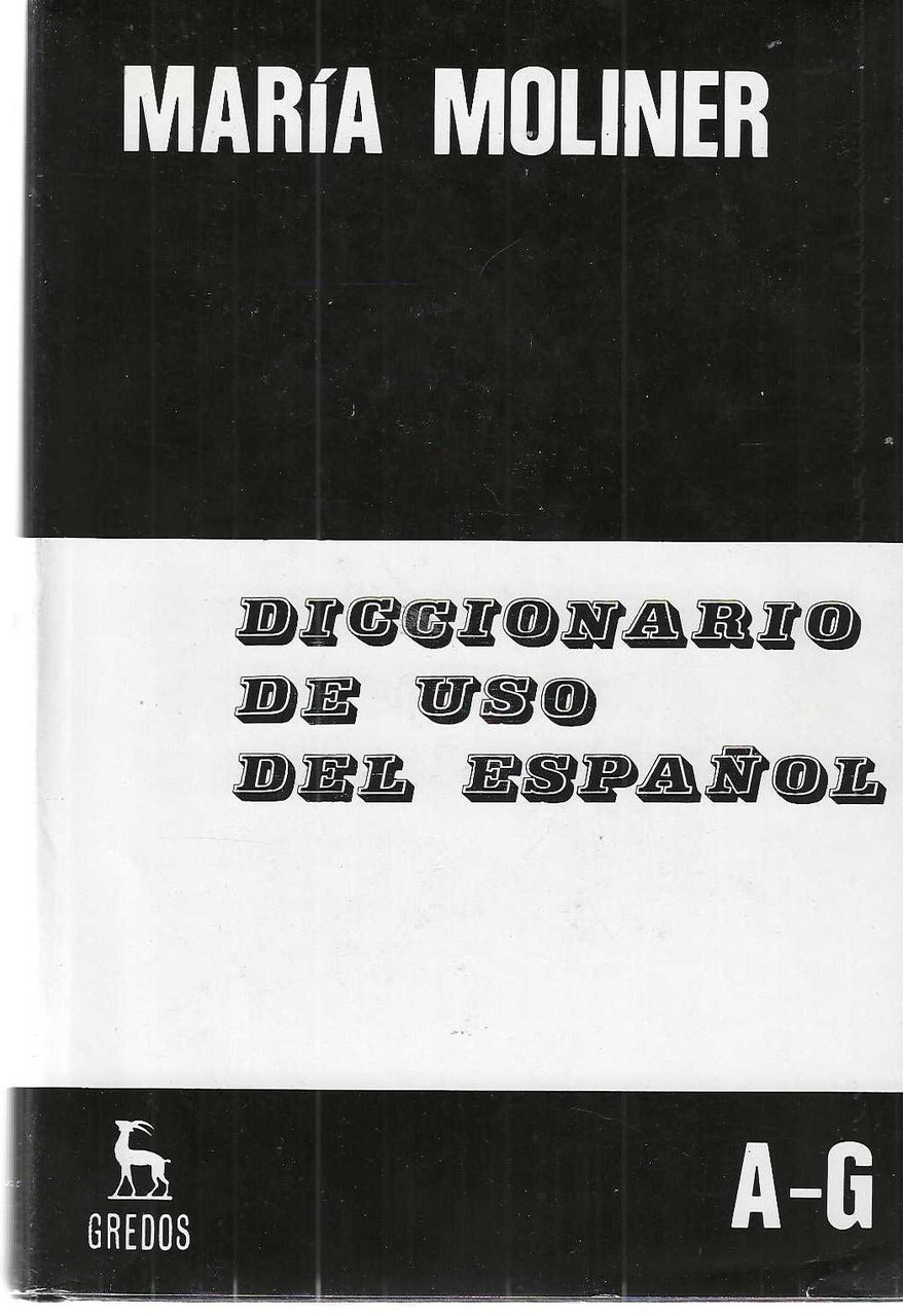 "Diccionario de uso del espanol" volume 1: "A-G" volume 2: …