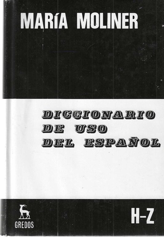 "Diccionario de uso del espanol" volume 1: "A-G" volume 2: …