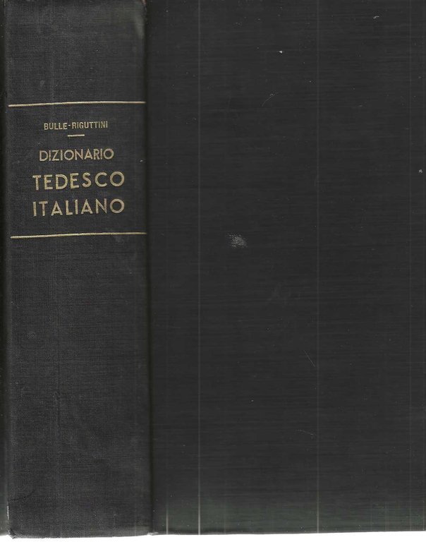 "Nuovo dizionario" "Italiano-Tedesco e Tedesco- Italiano" volume 1: "Italiano- Tedesco" …