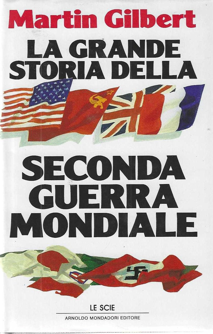 "La grande storia della Seconda Guerra Mondiale"