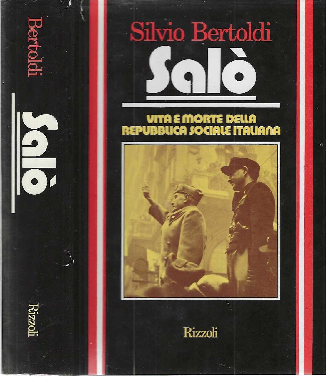 "Salò" "Vita e morte della Repubblica Sociale Italiana"